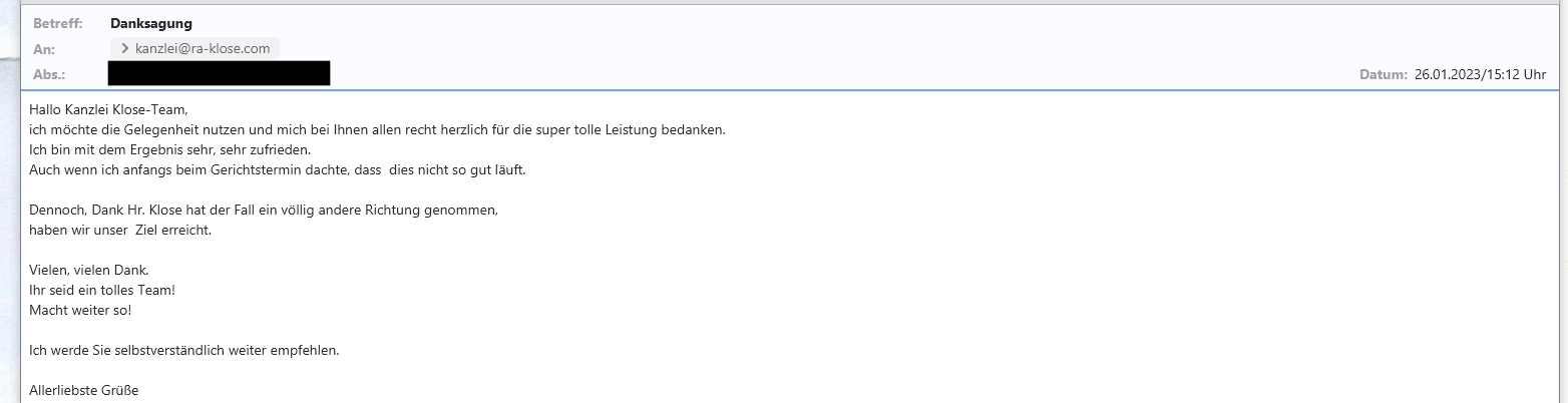 Dank eines zufriedenen Mandanten an die Rechtsanwaltskanzlei Klose