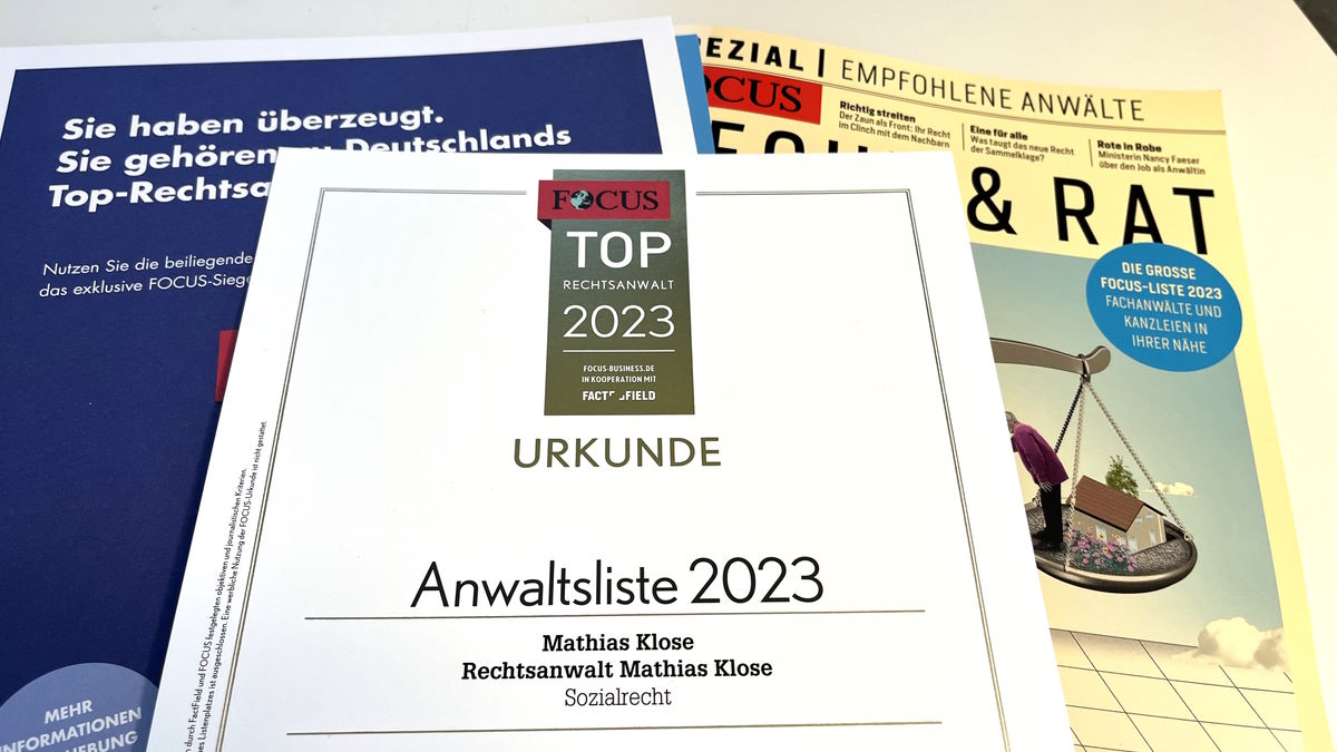 Rechtsanwalt Mathias Klose gehört 2023, wie schon 2016 und 2017, zu den Focus-Business Top Rechtsanwälten im Sozialrecht